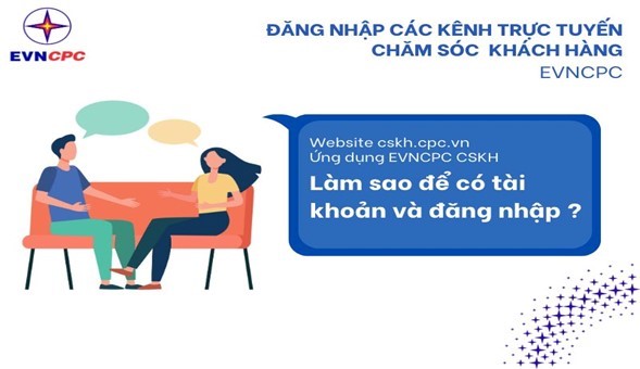 Hướng dẫn đăng nhập Website và Ứng dụng EVNCPC CSKH